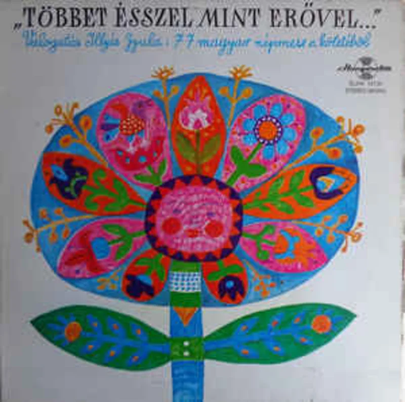 Illys Gyula  Magyar npmesk (Tbbet sszel mint ervel...)