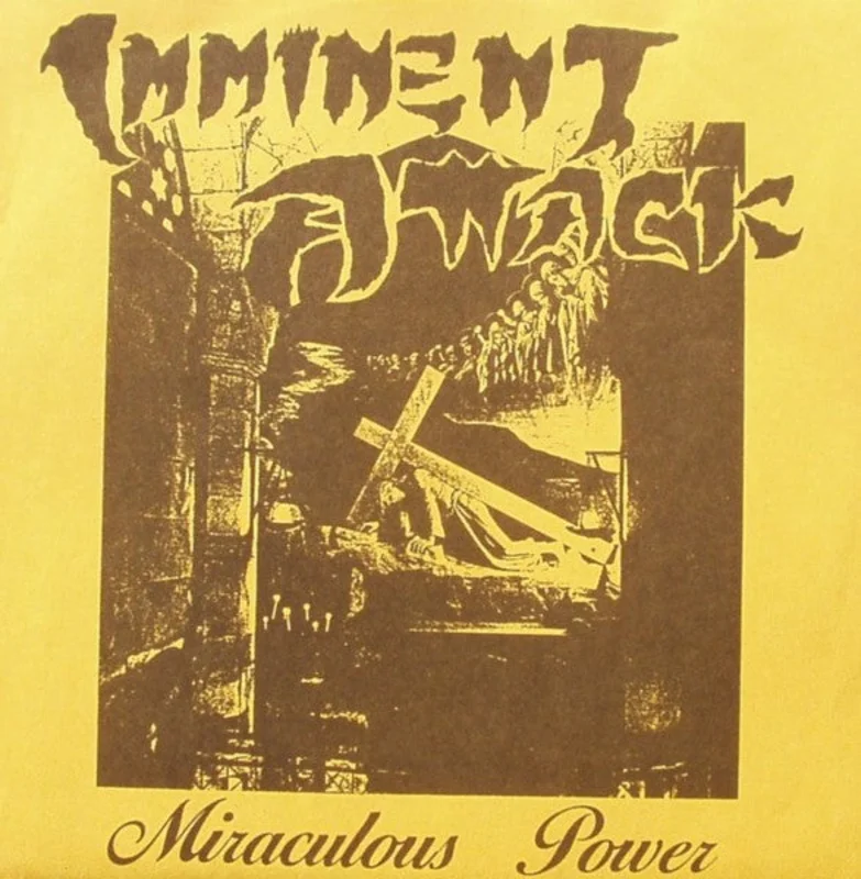 Imminent Attack - Miraculous Power USED 7"