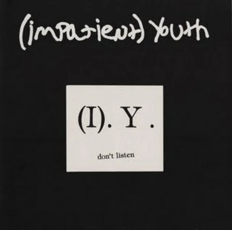 Impatient Youth - Don't Listen USED LP