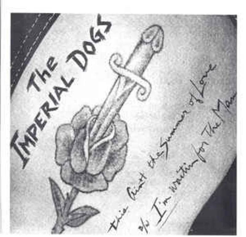 Imperial Dogs - This Aint The Summer Of Love NEW 7"