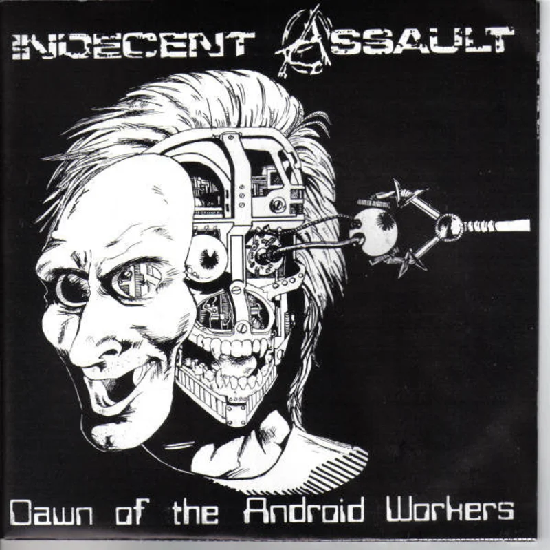 Indecent Assault - Dawn Of The Android Workers USED 7"