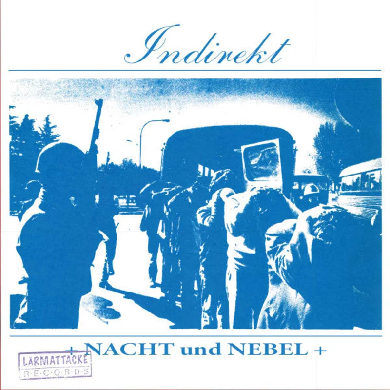 Indirekt - Nacht Und Nebel  NEW 7"
