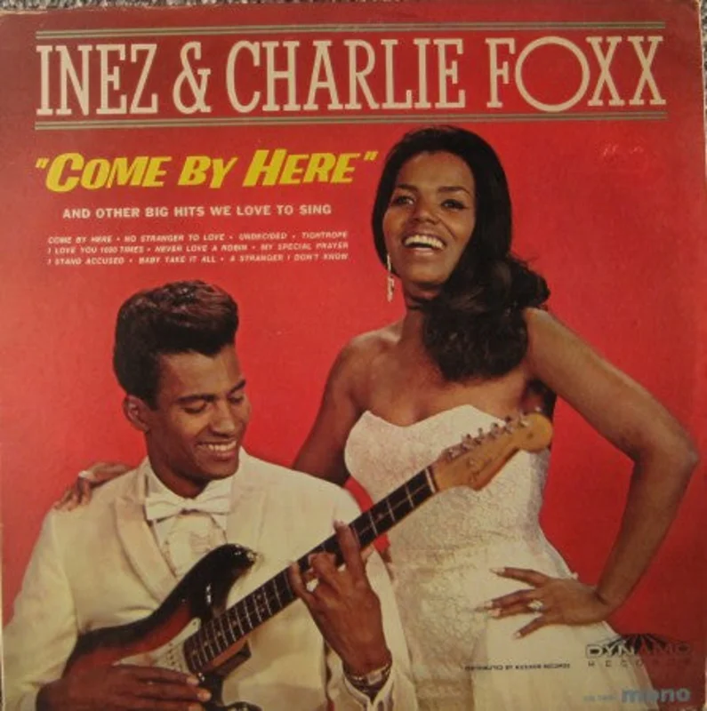 Inez & Charlie Foxx - Come By Here