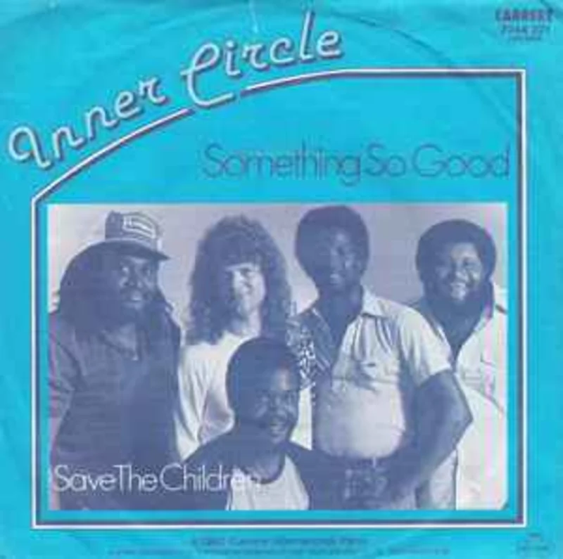 Inner Circle  Something So Good  (1982)     7"
