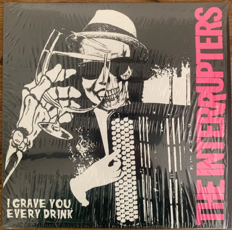 Interrupters - I Grave You Every Drink  NEW PSYCHOBILLY / SKA LP