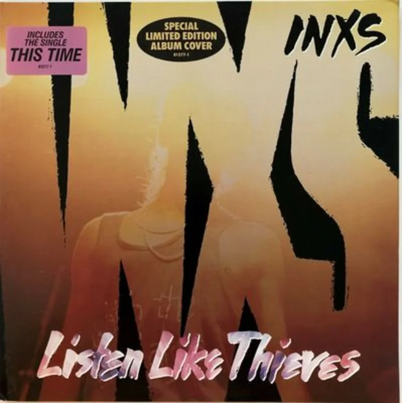 INXS - Listen Like Thieves