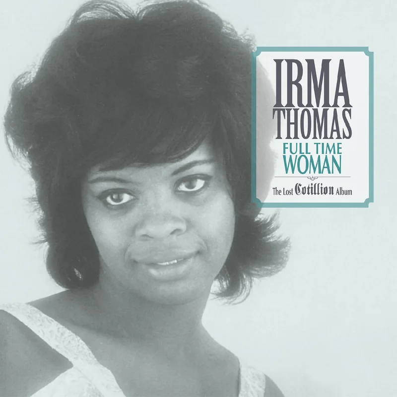 Irma Thomas - Full Time WomanThe Lost Cotillion Album - Limited Colored Vinyl