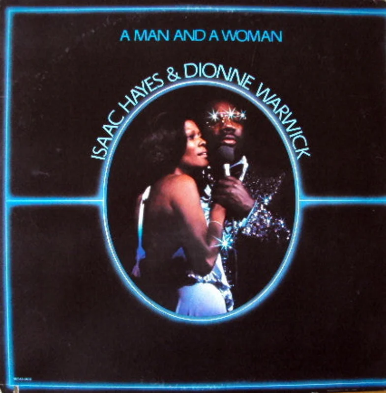 Isaac Hayes And Dionne Warwick  A Man And A Woman