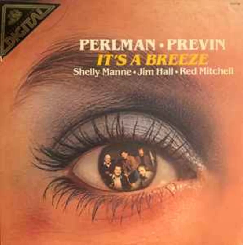 Itzhak Perlman, Andr Previn, Shelly Manne, Jim Hall, Red Mitchell  It's A Breeze   (1981)