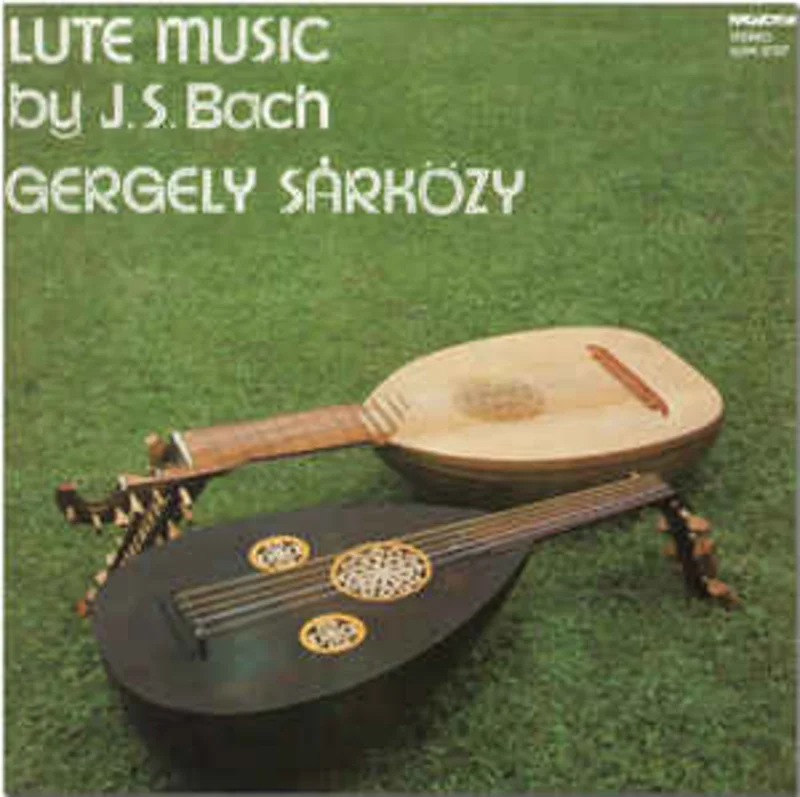 J.S. Bach* - Gergely Srkzy*  Lute Music By J.S. Bach (1981)