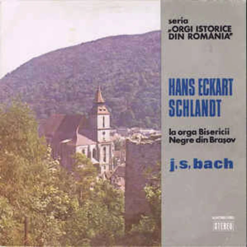 J.S.Bach* / Hans Eckart Schlandt*  Hans Eckart Schlandt La Orga Bisericii Negre Din Braov (1987)