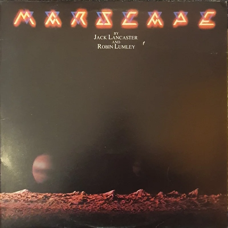 Jack Lancaster & Robin Lumley - Marscape Lp