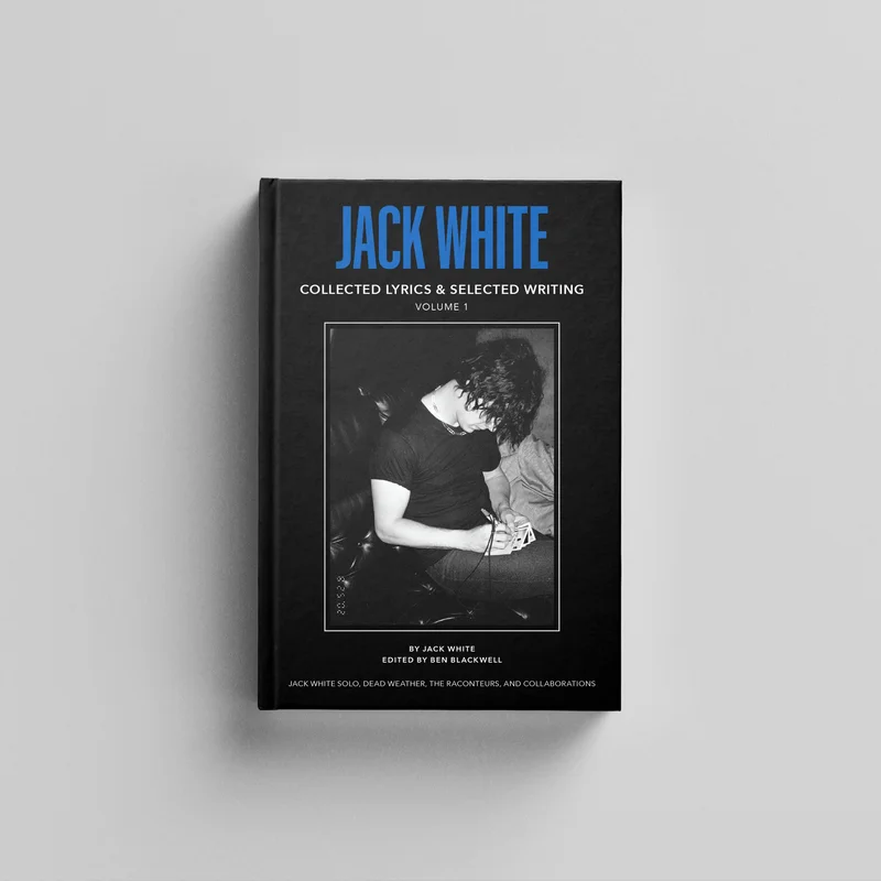 Jack White Collected Lyrics and Selected Writing Vol 1 Standard Edition