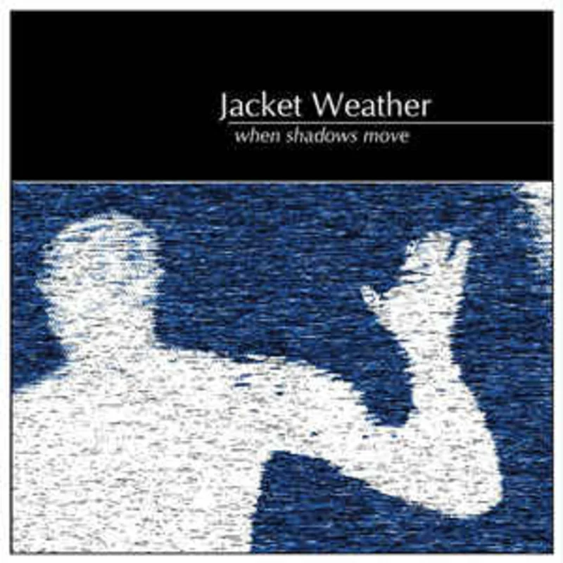 Jacket Weather - When Shadows Move NEW POST PUNK / GOTH LP