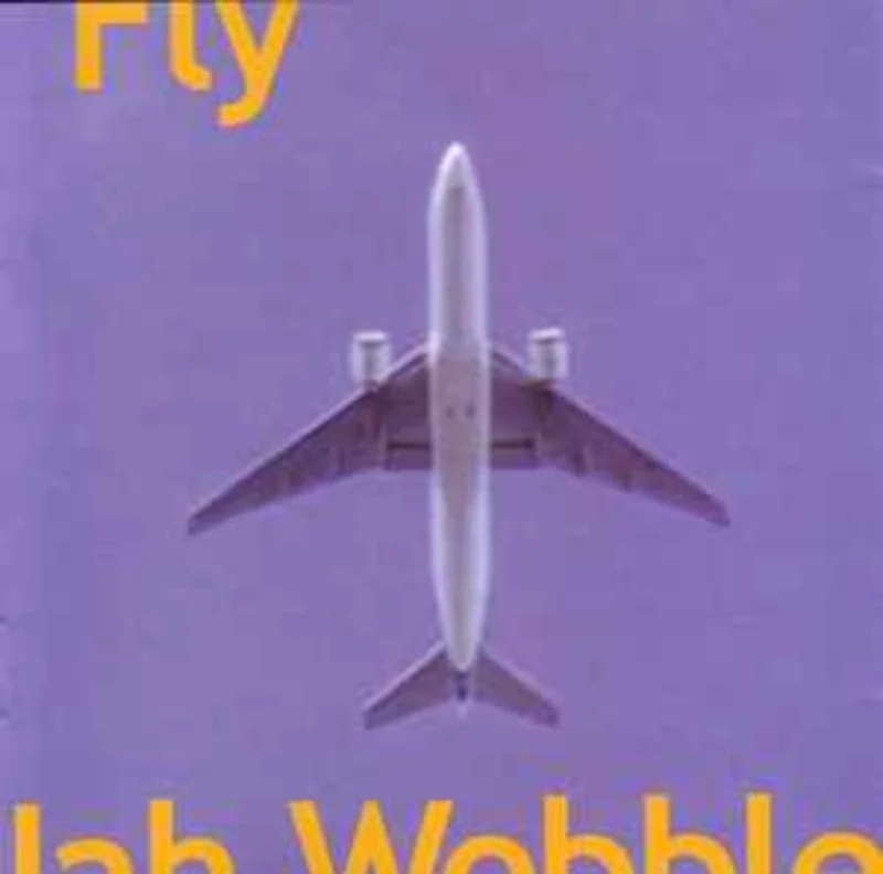 Jah Wobble  Fly  (2002)     CD
