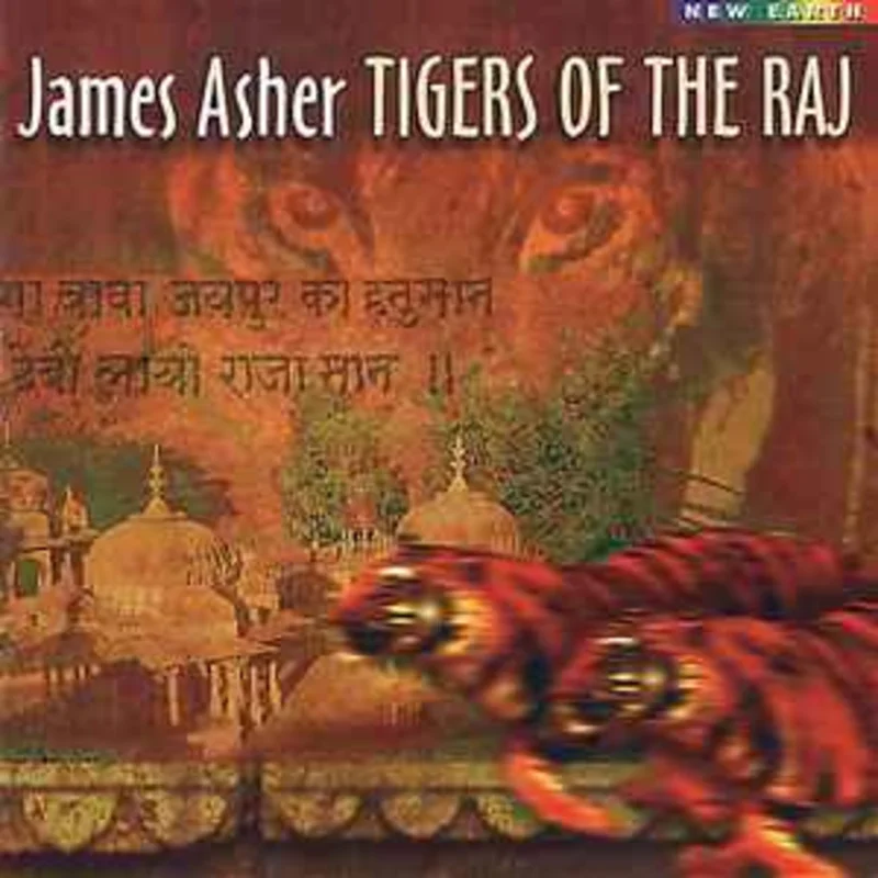 James Asher  Tigers Of The Raj  (1998)     CD