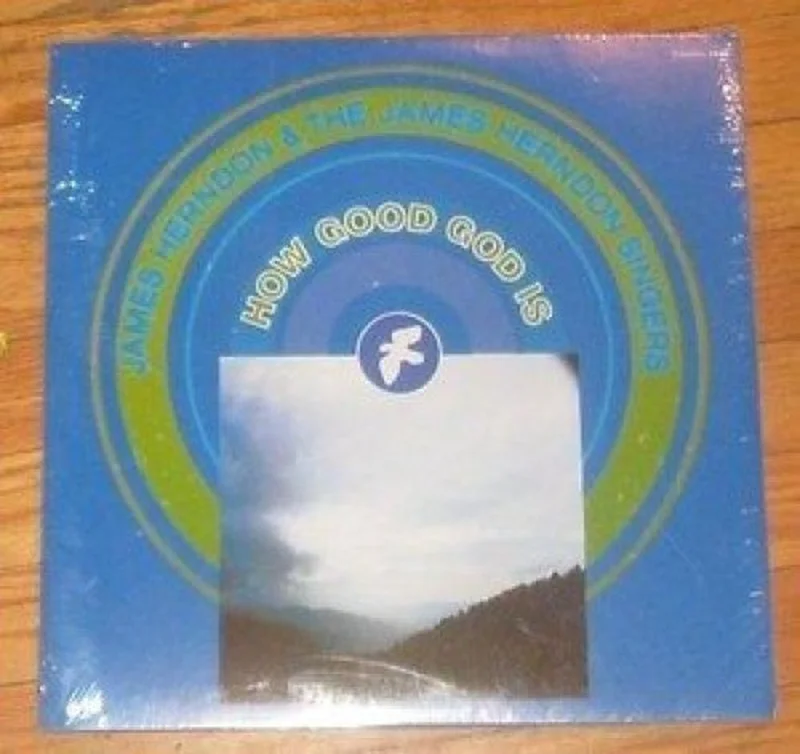 James Herndon - How Good God Is