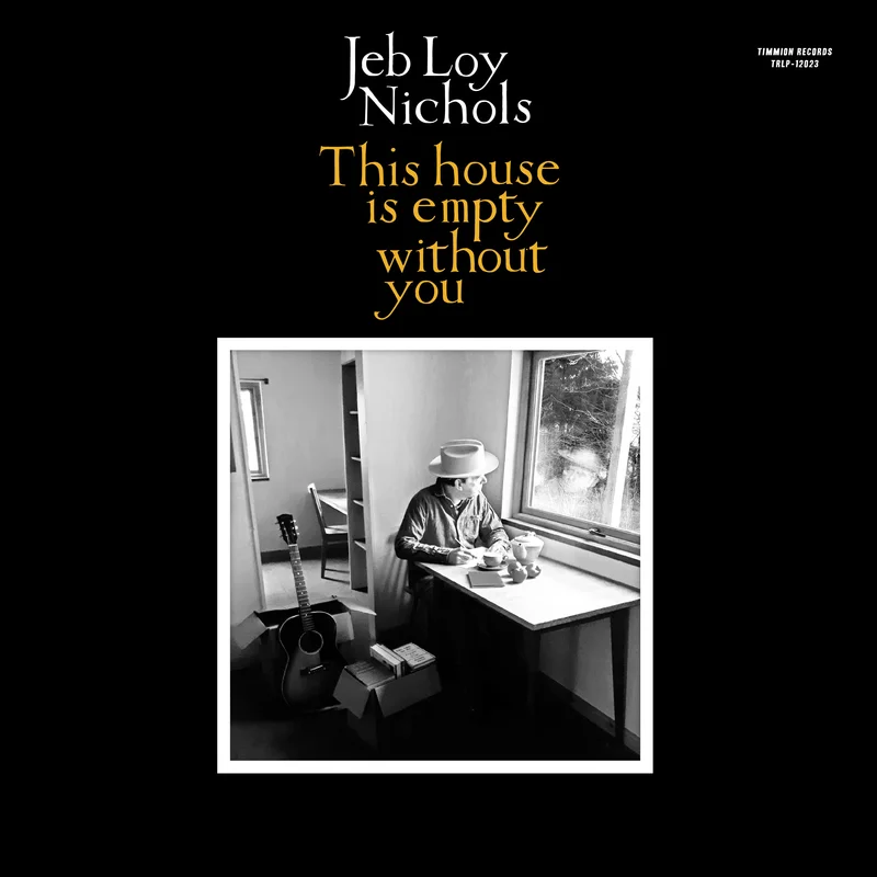 Jeb Loy Nichols - This House is Empty Without You - on limited colored vinyl