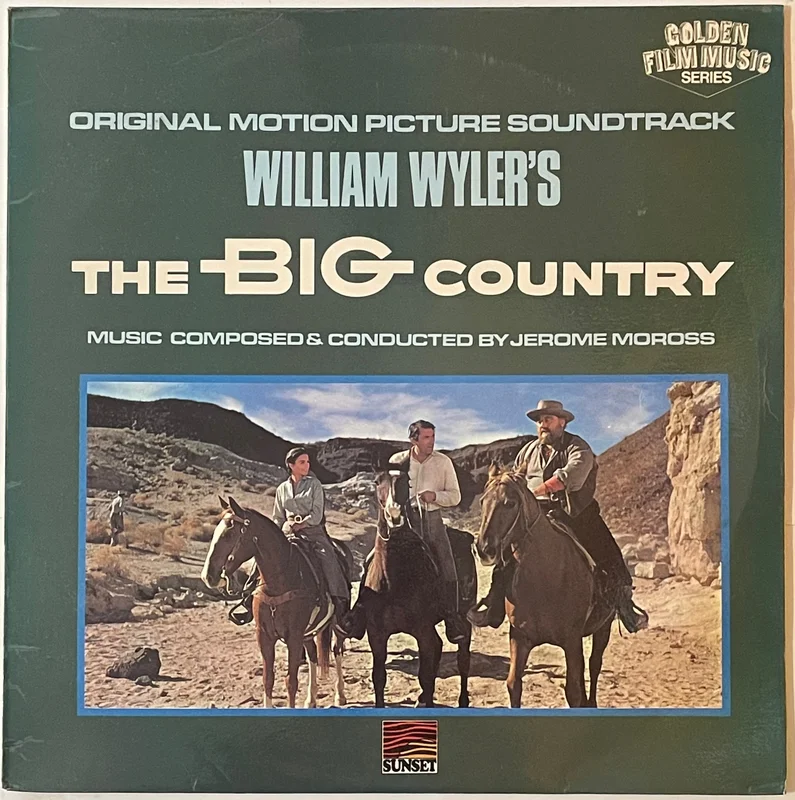 Jerome Moross  (William Wyler's) The Big Country (Original Motion Picture Soundtrack)