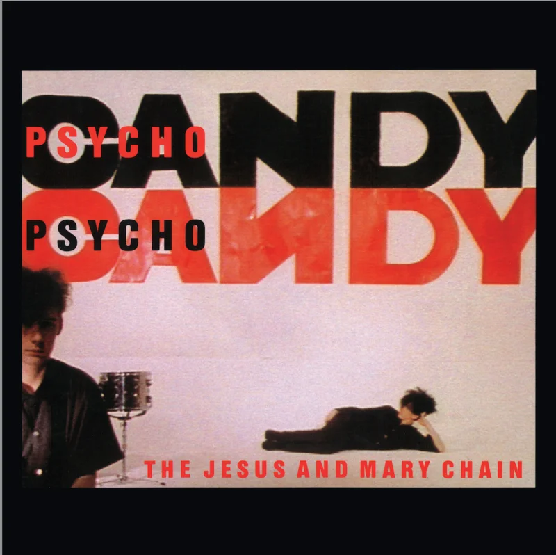 Jesus and Mary Chain - PsychoCandy - 40th Anniversary re-issue of their classic 1985 debut on limited colored vinyl
