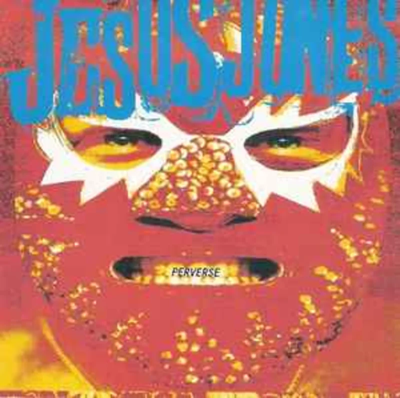 Jesus Jones  Perverse  (1993)     CD