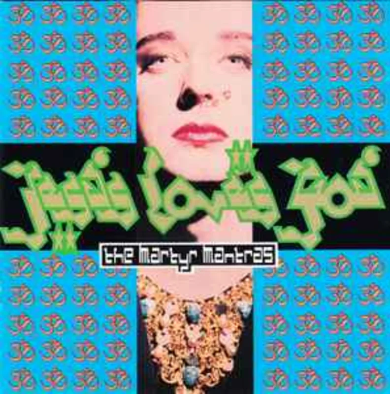Jesus Loves You  The Martyr Mantras  (1995)     CD