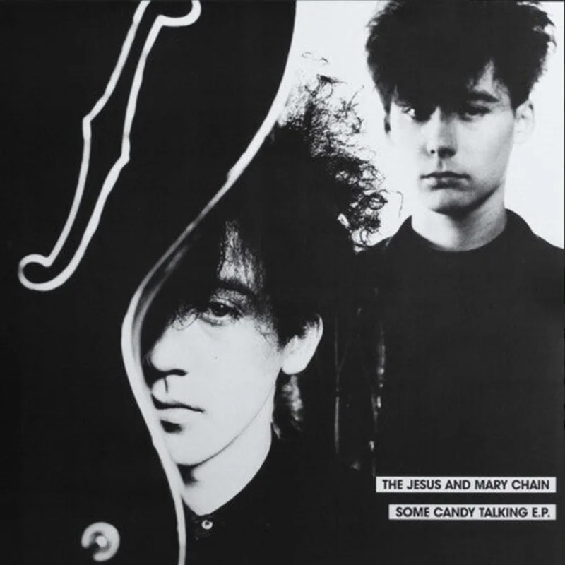 Jesus & Mary Chain - Some Candy Talking EP - special vinyl release for RSD26