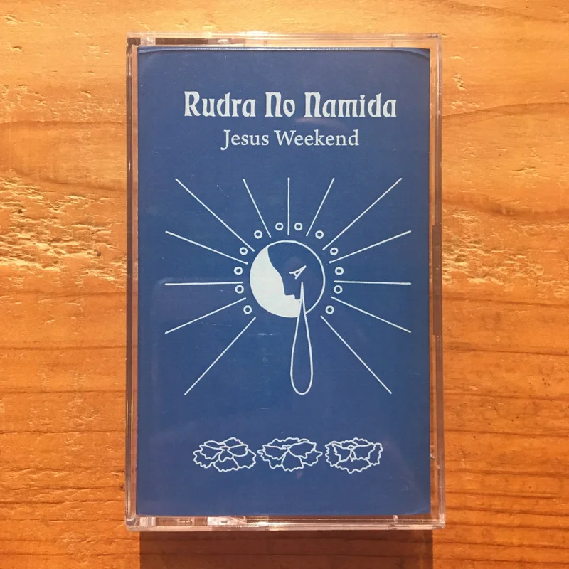 Jesus Weekend - Rudra no Namida(Cassette Tape)