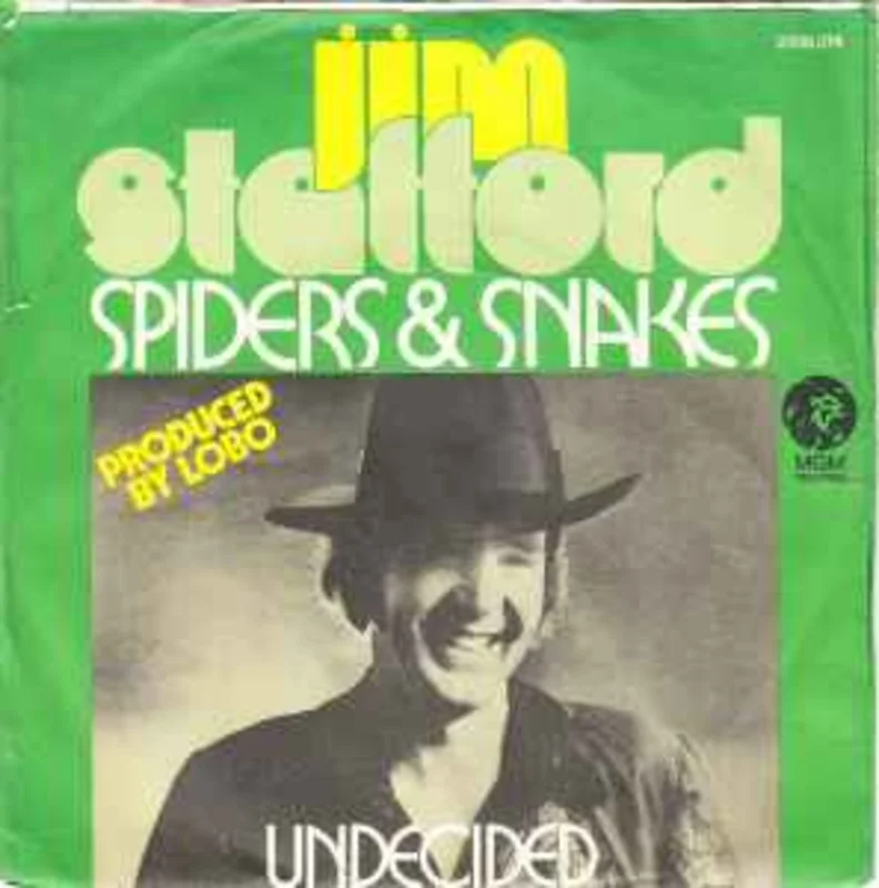 Jim Stafford  Spiders & Snakes  (1973)     7"
