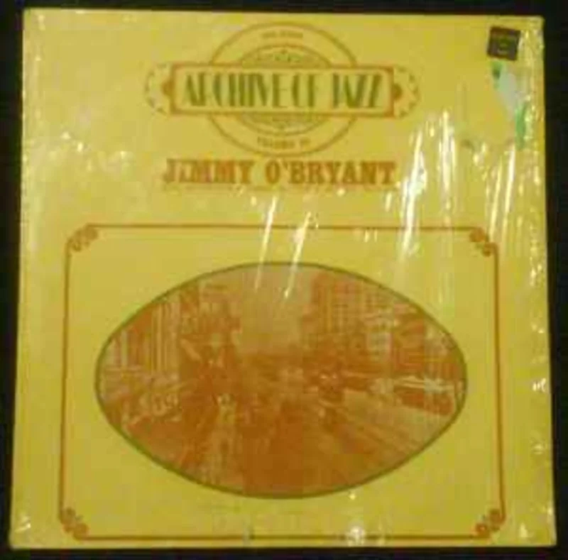 Jimmy O'Bryant  Archive Of Jazz Volume 32