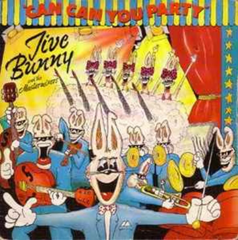 Jive Bunny And The Mastermixers  Can Can You Party  (1990)     7"