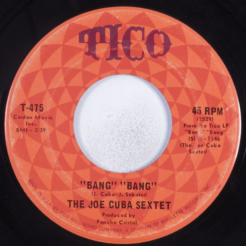 Joe Cuba Sextet - Bang! Bang! b/w Push, Push, Push