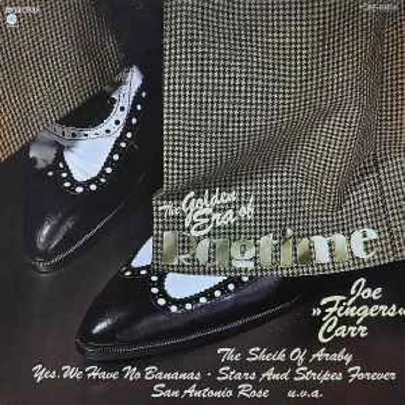 Joe "Fingers" Carr  The Golden Era Of Ragtime
