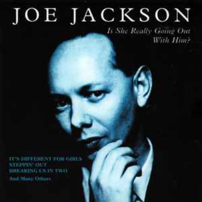 Joe Jackson  Is She Really Going Out With Him?  (2002)     CD