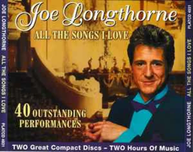 Joe Longthorne  All The Songs I Love  (2003)     CD