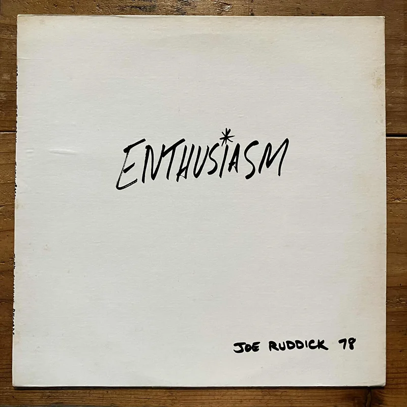 Joe Ruddick  Enthusiasm (LP)