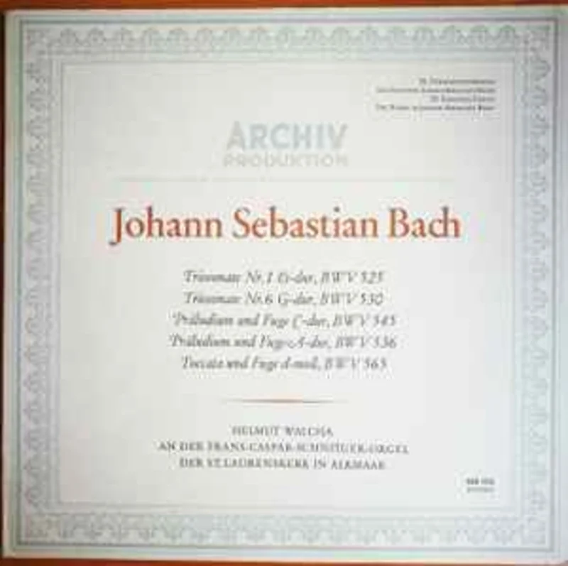 Johann Sebastian Bach  Helmut Walcha  Triosonate Nr. 1 Es-Dur, BWV 525 / Triosonate Nr. 6 G-Dur, BWV 530 / Prludium Und Fuge C-Dur, BWV 545 / Prludium Und Fuge A-Dur, BWV 536 / Toccata Und Fuge D-Moll, BWV 565
