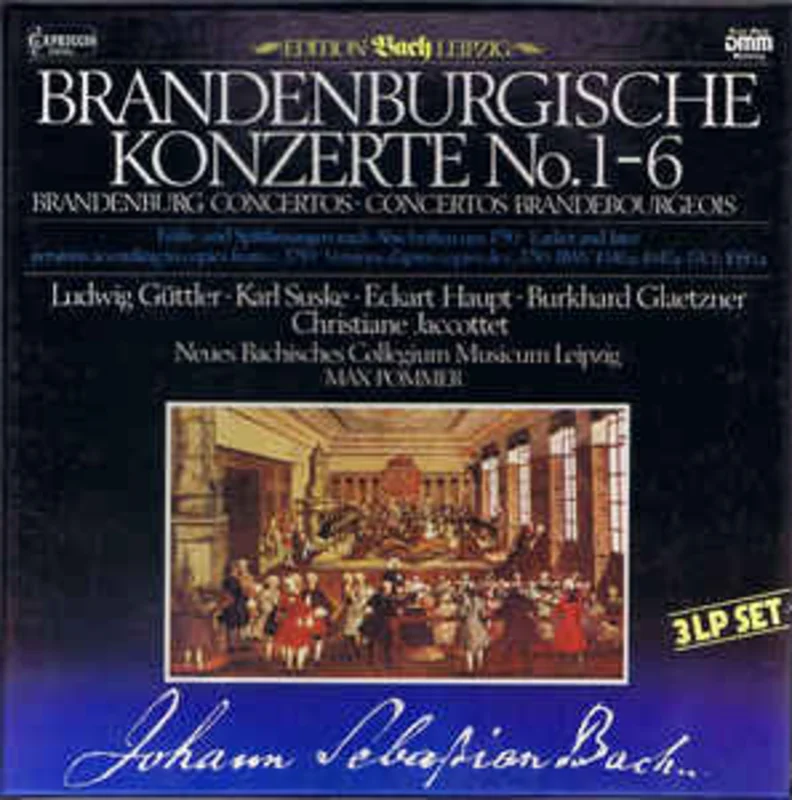 Johann Sebastian Bach, Ludwig Gttler  Karl Suske  Eckart Haupt  Burkhard Glaetzner  Christiane Jaccottet  Neues Bachisches Collegium Musicum Leipzig, Max Pommer  Brandenburische Konzerte No. 1 - 6 Frh- Und Sptfassungen Nach (1984)