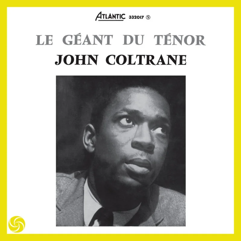 John Coltrane - Giant Steps - Limited 180g re-master on the Rhino Hi-Fi Series