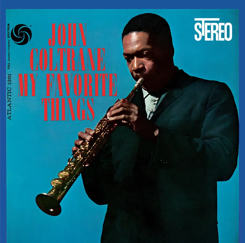 John Coltrane - My Favorite Things - 60th Anniversary edition w/ both Stereo & Mono versions 2 LP set 180g