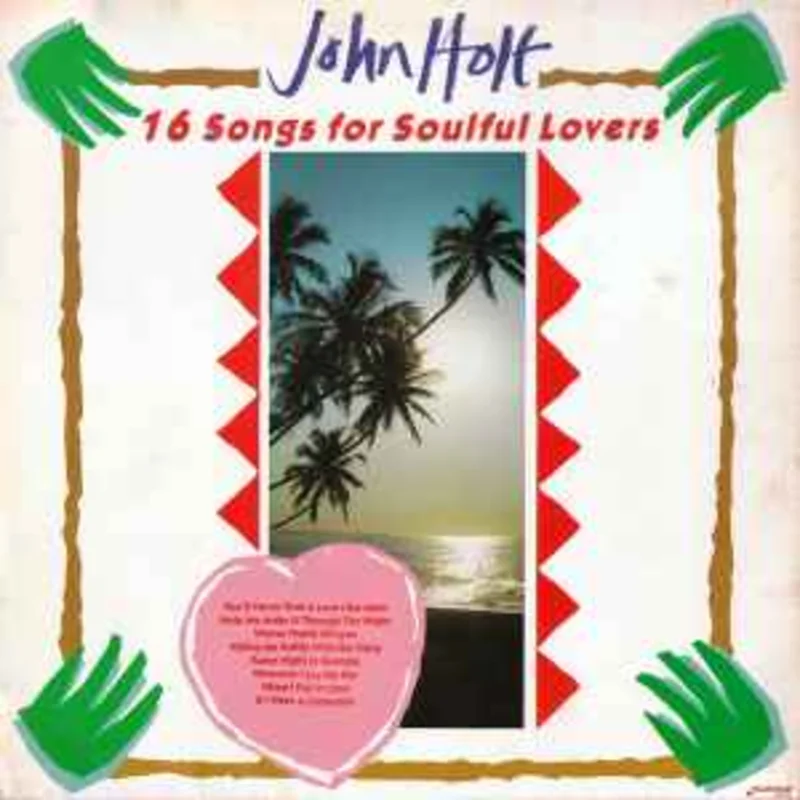 John Holt  16 Songs For Soulful Lovers  (1987)