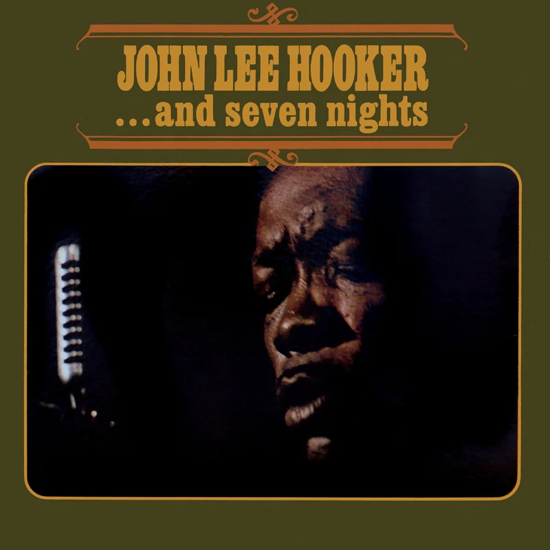John Lee Hooker - ... and Seven Nights w/ The Groundhogs