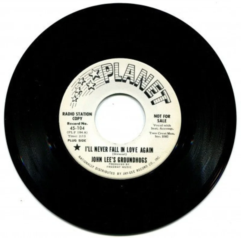 John Lee's Groundhogs - I'll Never Fall In Love Again/ Over You Baby
