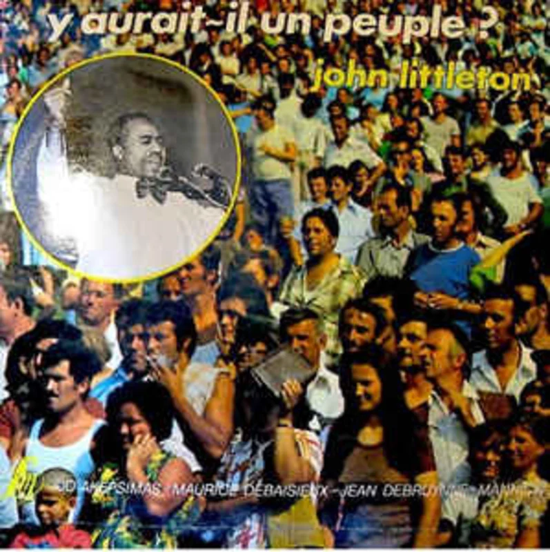 John Littleton, Jo Akepsimas, Maurice Debaisieux  Y Aurait-Il Un Peuple ? (1977)