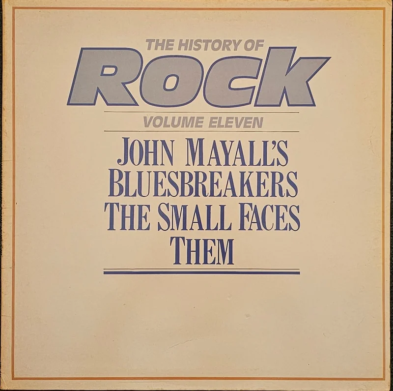 John Mayall's Bluesbreakers/ The Small Faces/ Them - The History Of Rock 11 Lp
