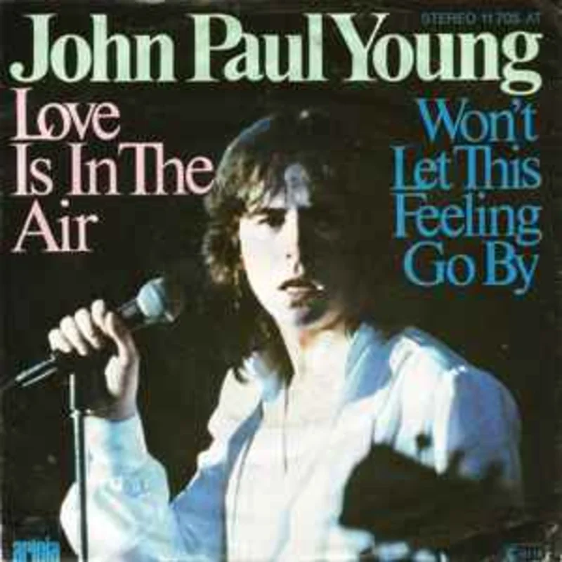 John Paul Young  Love Is In The Air  (1977)     7"