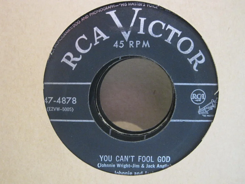 Johnnie and Jack - You Can't Fool God b/w Shake My Mother's Hand For Me
