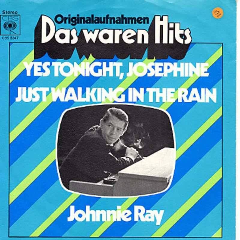 Johnnie Ray  Yes Tonight, Josephine / Just Walking In The Rain  (1972)     7"