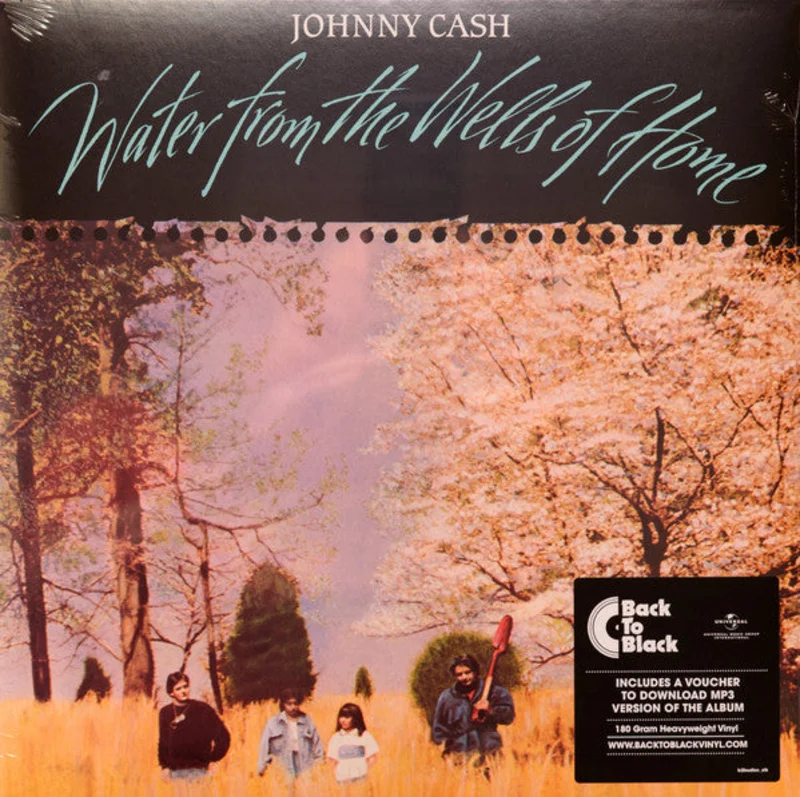 Johnny Cash - Water From The Wells Of Home (Arrives in 4 Days)