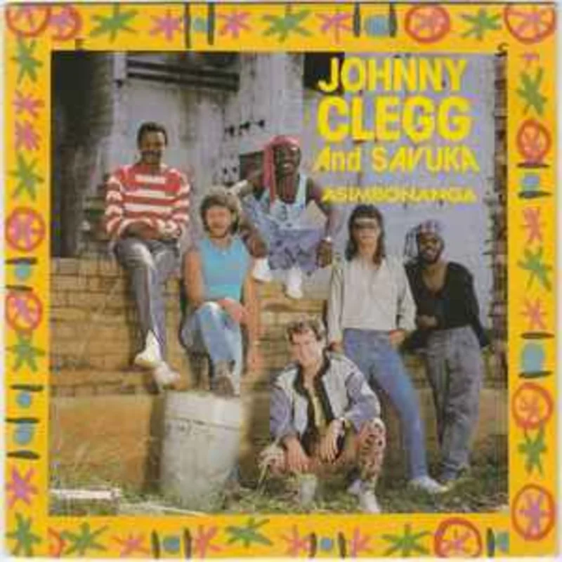 Johnny Clegg And Savuka*  Asimbonanga  (1987)     7"